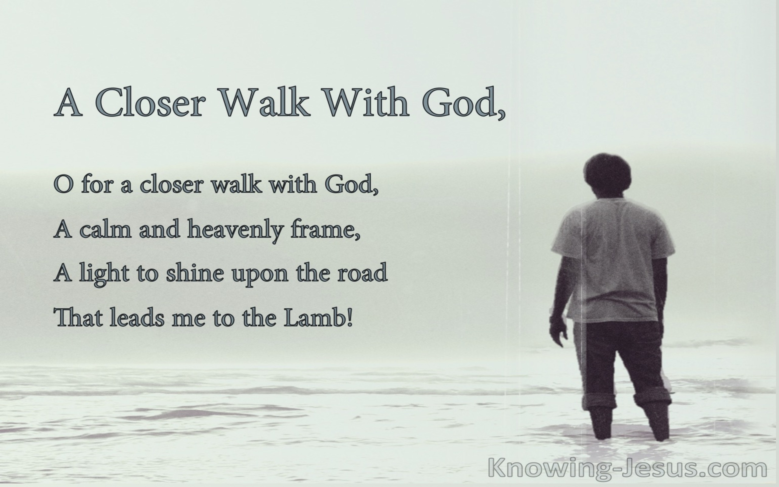 A Closer Walk (devotional)06-04 (gray) - poem